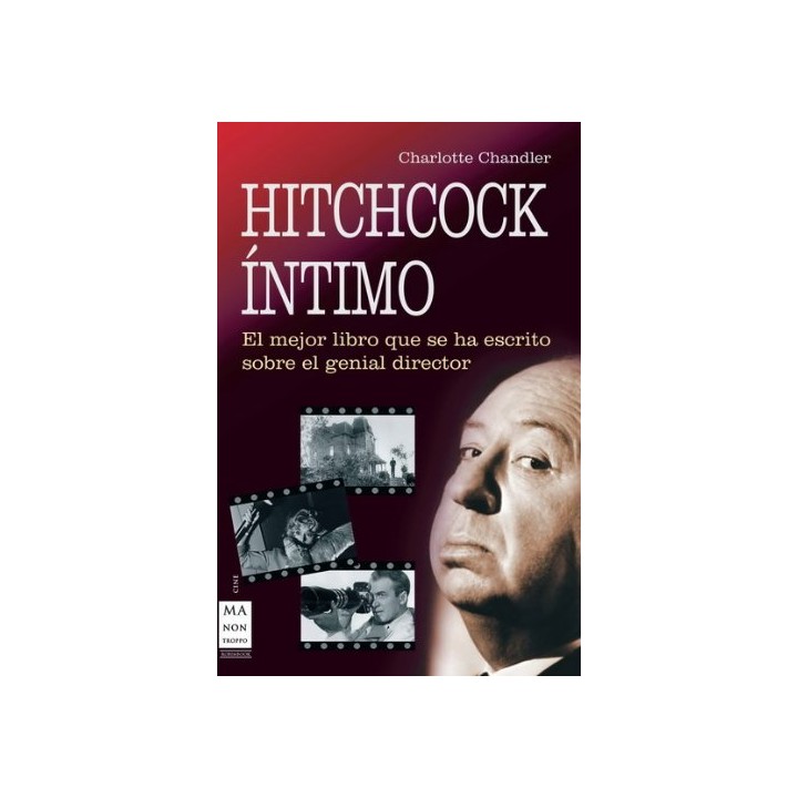 Hitchcock íntimo. El lado más humano y menos técnico de Hitchcock